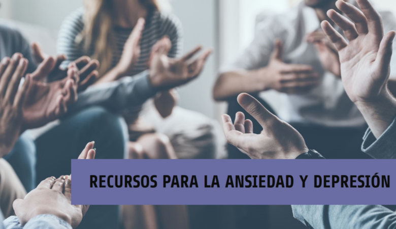 RECURSOS PARA LA ANSIEDAD Y DEPRESIÓN